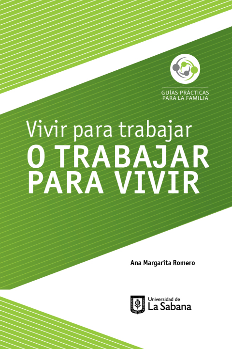 Cover image for book Vivir para trabajar o trabajar para vivir .