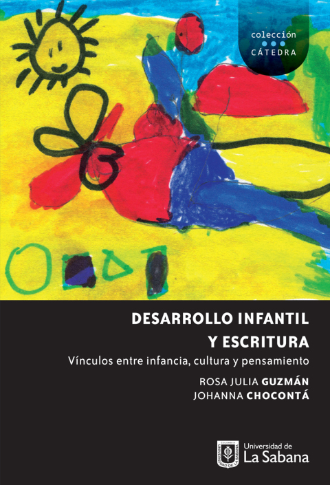 Cover image for book Desarrollo infantil y escritura . Vínculos entre infancia, cultura y pensamiento