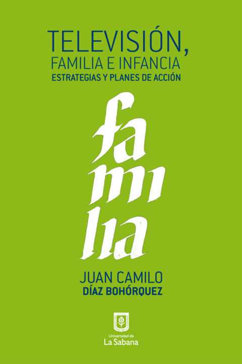 Cover image for book Televisión, familia e infancia . Estrategias y planes de acción