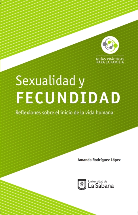 Cover image for book Sexualidad y fecundidad.Reflexiones sobre el inicio de la vida humana .