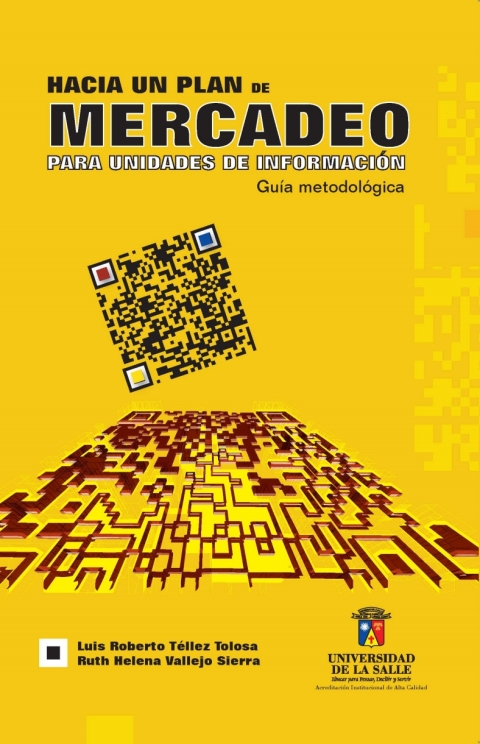 Cover image for book Hacia un plan de mercadeo para unidades de información: Guía metodológica