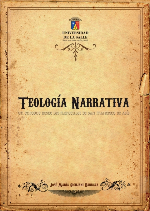 Cover image for book Teología Narrativa: Un enfoque desde las Florecillas de san Francisco de Asís