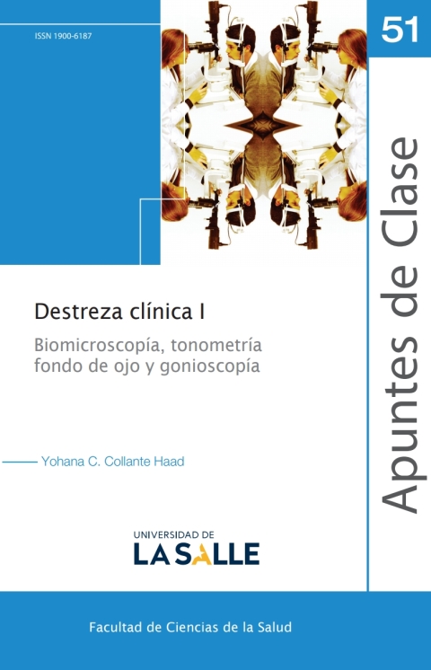 Cover image for book Destreza clínica I: Biomicroscopía, tonometría, fondo de ojo y gonioscopía