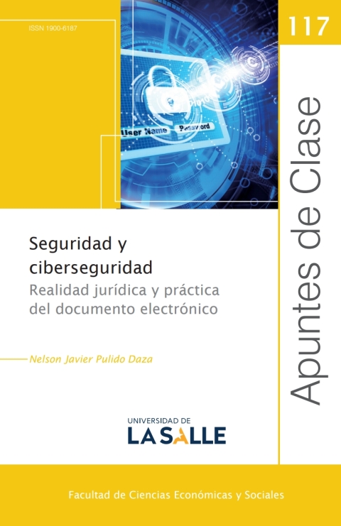Cover image for book Seguridad y ciberseguridad: Realidad jurídica y práctica del documento electrónico