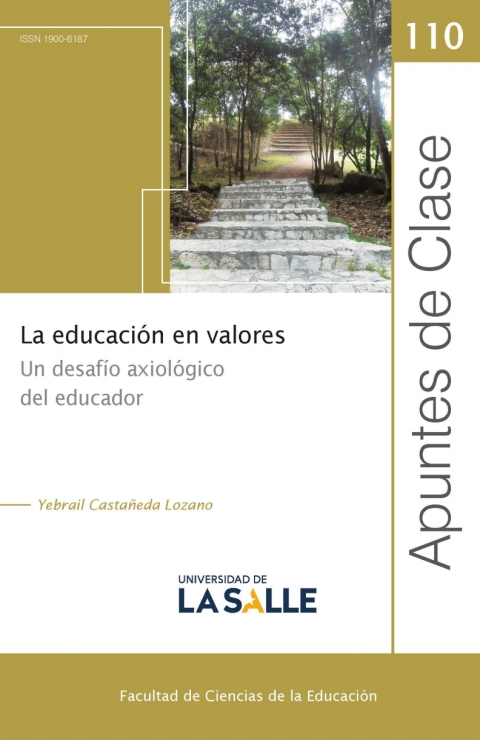 Cover image for book La educación en valores: Un desafío axiológico del educador