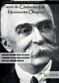 Titelbild: Pierre de Coubertin y el Movimiento Olímpico 1st edition 9789585281189