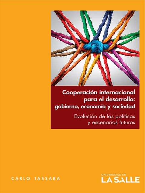 Cover image for book Cooperación internacional para el desarrollo: gobierno, economía y sociedad: Evolución de las políticas y escenarios futuros