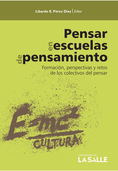 Cover image for book Pensar en escuelas de pensamiento: Formación, perspectivas y retos de los colectivos del pensar