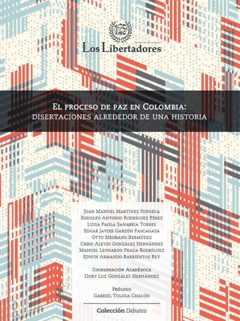 Cover image for book El proceso de paz en Colombia: disertaciones alrededor de una historia