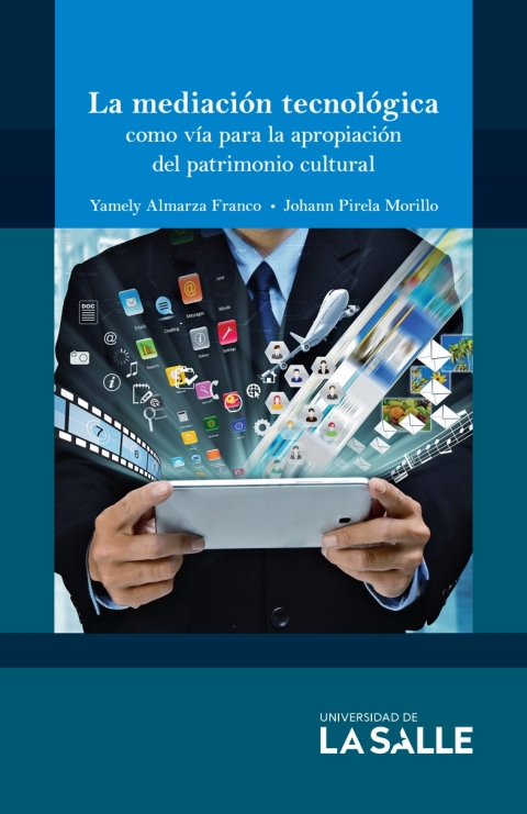 Cover image for book La mediación tecnológica como vía para la apropiación del patrimonio cultural