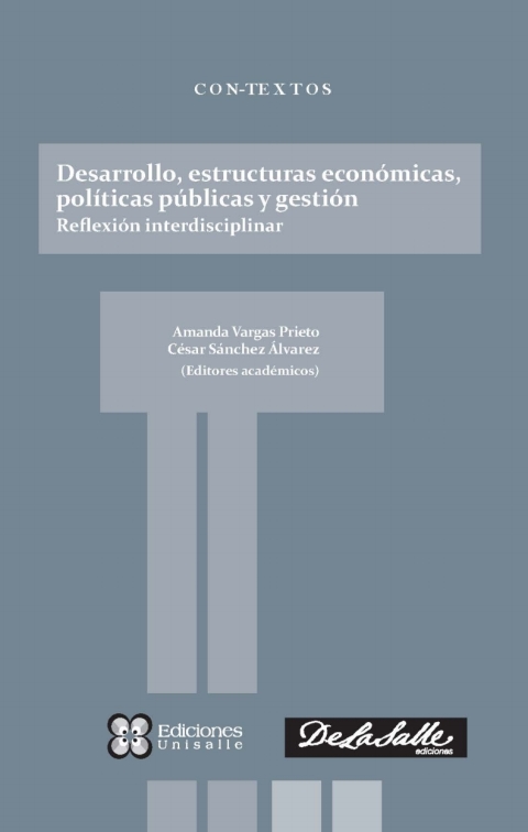 Cover image for book Desarrollo, estructuras económicas, políticas públicas y gestión: Reflexión interdisciplinar