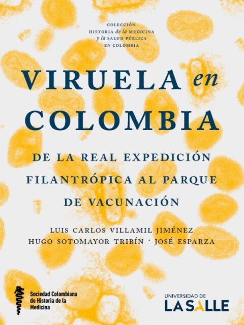Cover image for book Viruela en Colombia: De la Real Expedición Filantrópica al Parque de Vacunación