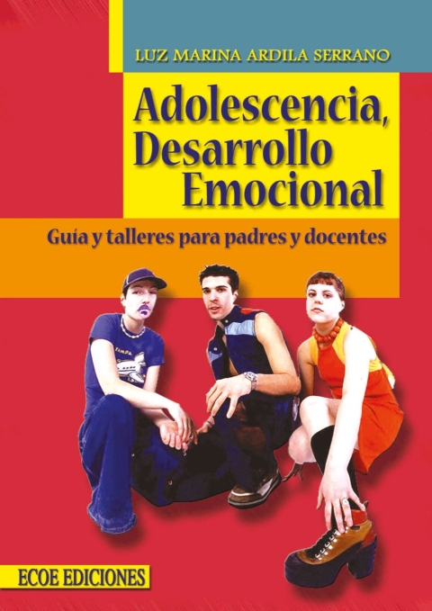 Cover image for book Adolescencia, desarrollo emocional. Guía y talleres para padres y docentes