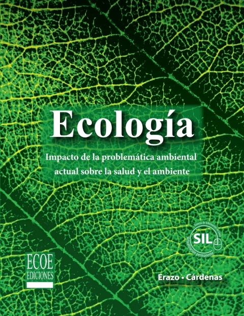Cover image for book Ecología. Impacto de la problemática ambiental actual sobre la salud y el ambiente