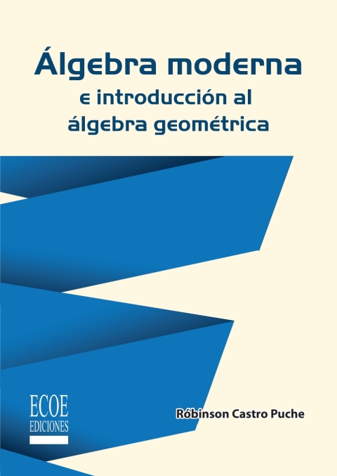 Cover image for book Álgebra moderna e introducción al álgebra geométrica
