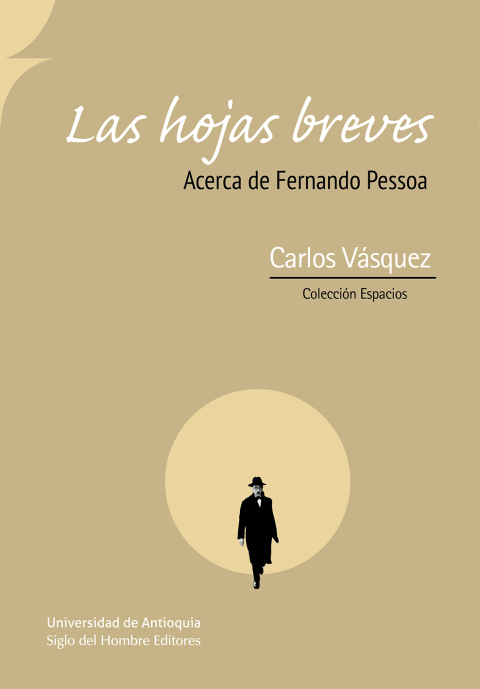 Cover image for book Las hojas breves. Acerca de Fernando Pessoa