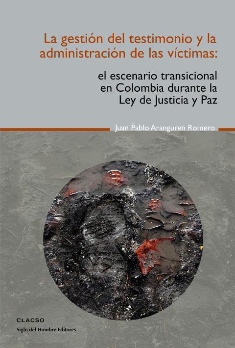 Cover image for book La gestión del testimonio y la administración de las victimas.