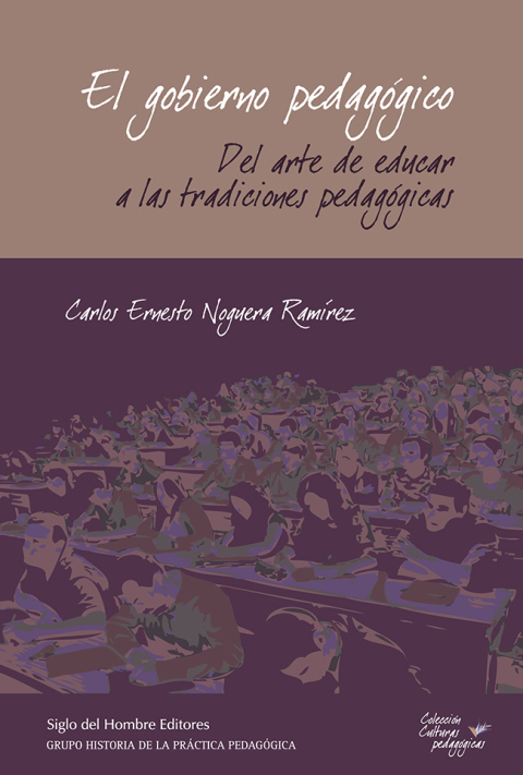 Cover image for book El gobierno pedagógico. Del arte de educar a las tradiciones pedagógicas
