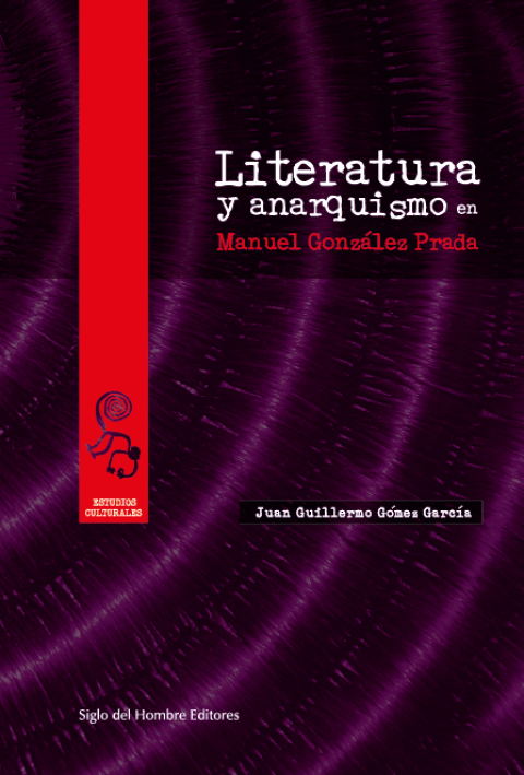 Cover image for book Literatura y anarquismo en Manuel González Prada.