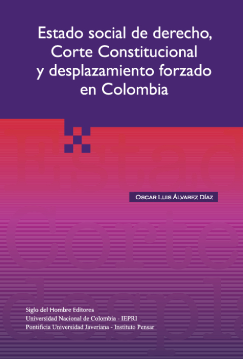 Cover image for book Estado social de derecho  corte constitucional y desplazamiento forzado en Colombia.