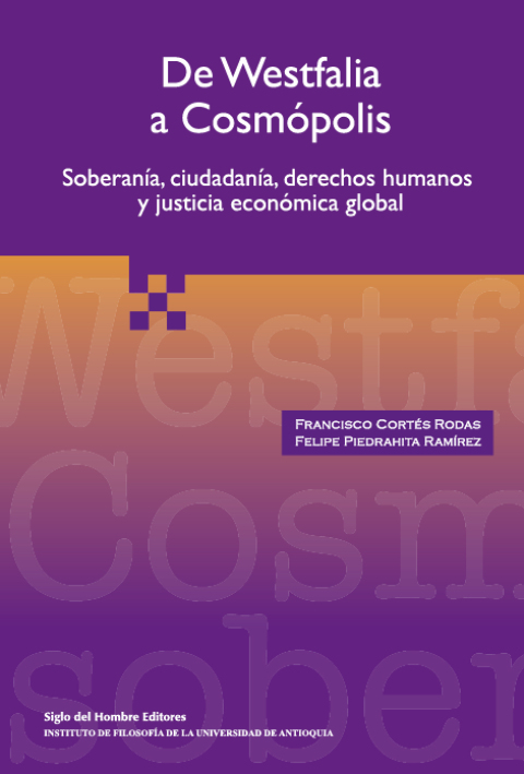 Cover image for book De Westfalia a cosmopolis. Soberanía  ciudadanía  derechos humanos y justicia económica global