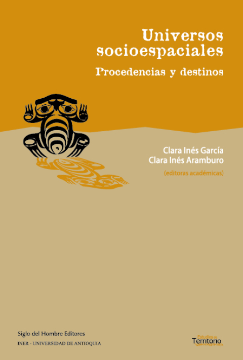 Cover image for book Universos socioespaciales. Procedencias y destinos