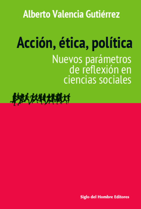 Cover image for book Acción  ética  política. Nuevos parámetros de reflexión en las ciencias sociales