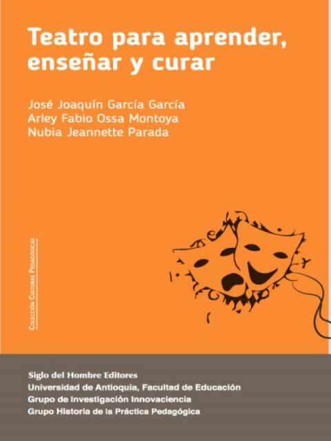 Cover image for book Teatro para aprender  enseñar y curar. Usos académicos y terapéuticos del teatro