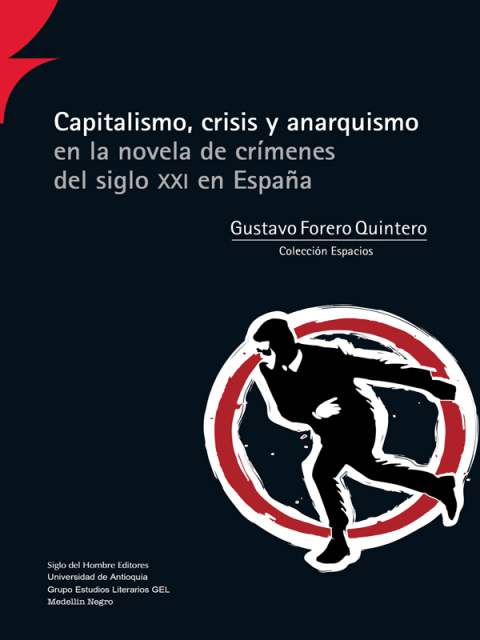 Cover image for book Capitalismo  crisis y anarquismo en la novela de crímenes del siglo XXI en España