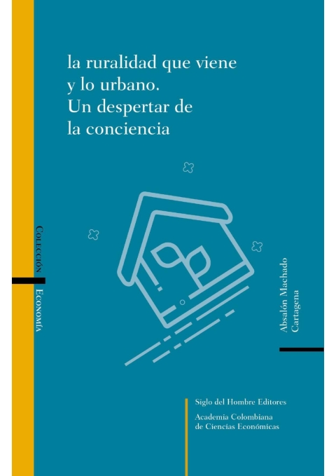 Cover image for book La ruralidad que viene y lo urbano. Un despertar de la conciencia
