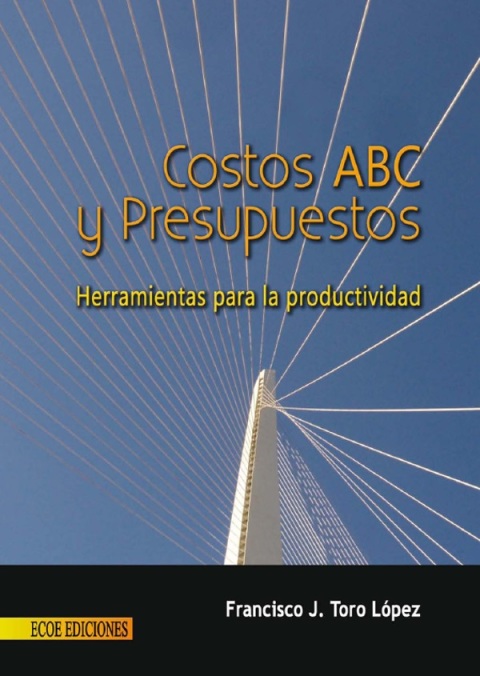 Cover image for book Costos ABC y presupuestos. Herramientas para la productividad