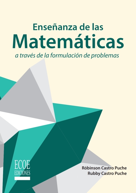 Cover image for book Enseñanza de las matemáticas a través de la formulación de problemas