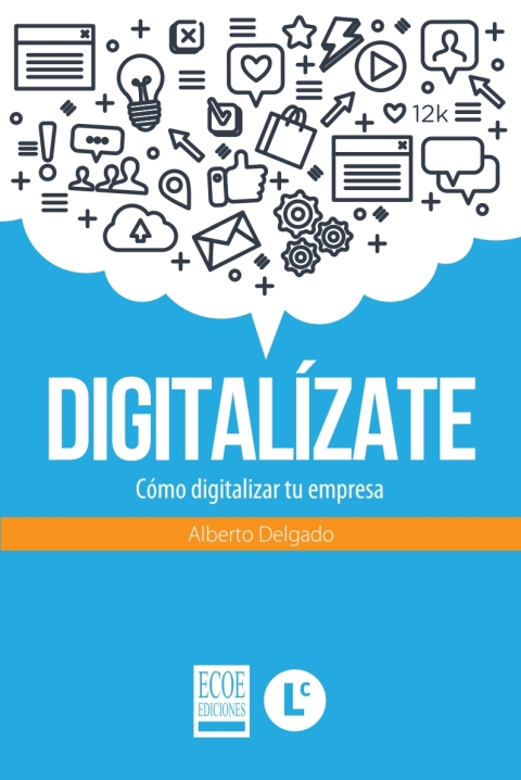 Cover image for book Digitalízate. Cómo digitalizar tu empresa