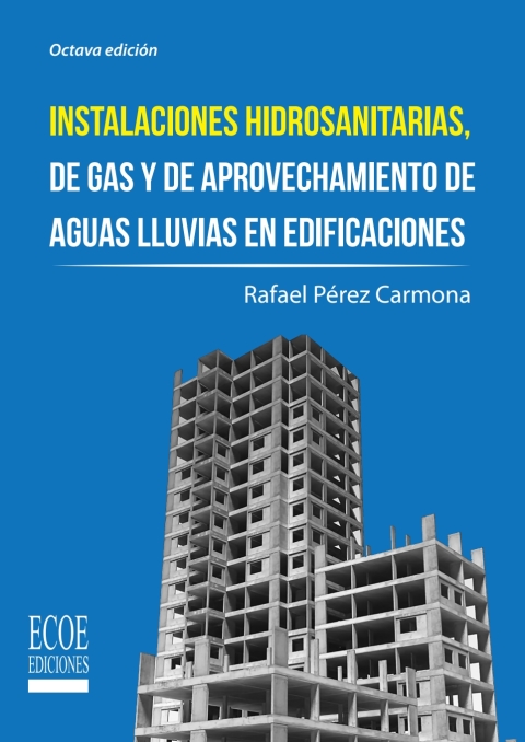 Cover image for book Instalaciones hidrosanitarias, de gas y de aprovechamiento de aguas lluvias en edificaciones