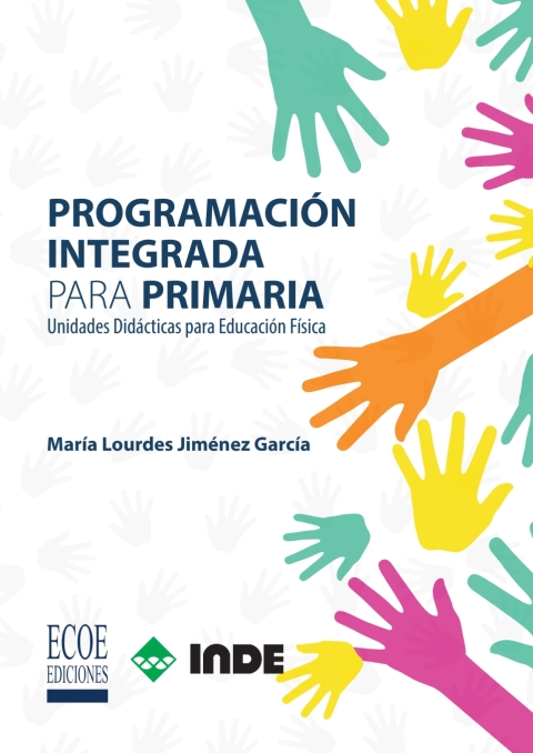 Cover image for book Programación integrada para primaria. Unidades didácticas para educación física