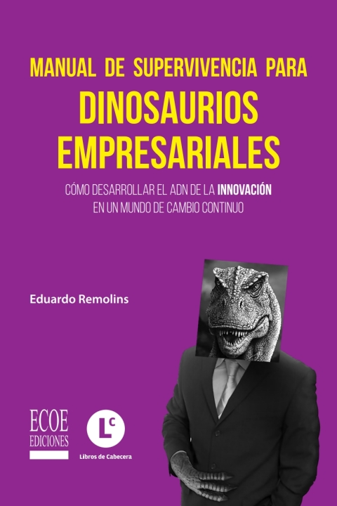 Cover image for book Manual de supervivencia para dinosaurios empresariales
