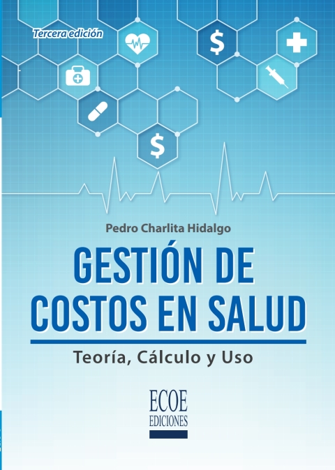 Cover image for book Gestión de costos en salud. Teoría, cálculo y uso