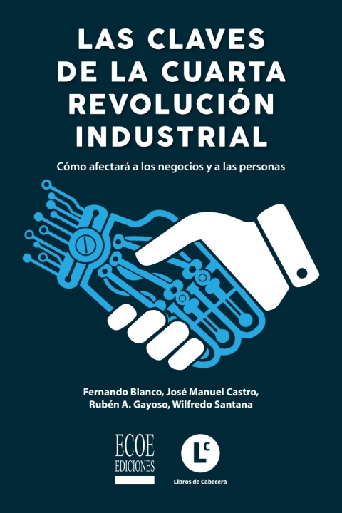 Las claves de la cuarta revoluciÃ³n industrial 