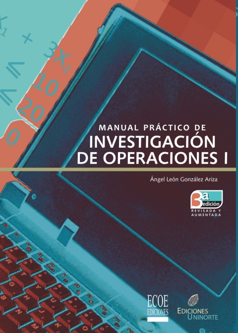 Cover image for book Manual práctico de investigación de operaciones I - 3ra edición