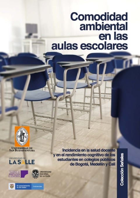 Cover image for book Comodidad ambiental en aulas escolares: Incidencia en la salud docente y rendimiento cognitivo de los estudiantes en colegios públicos de Bogotá, Medellín y Cali
