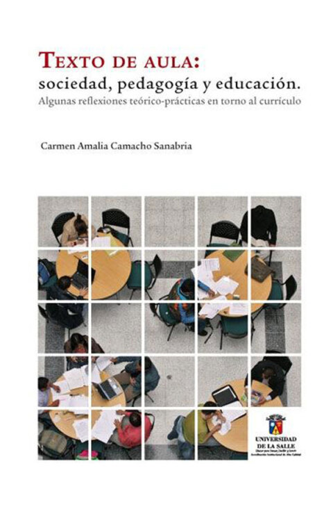 Cover image for book Texto de aula: Sociedad, pedagogía y educación. Algunas reflexiones teórico-prácticas en torno al currículo