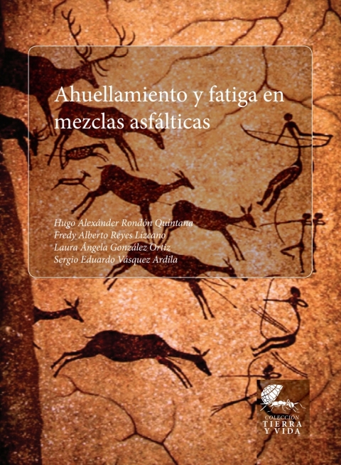 Cover image for book Ahuellamiento y fatiga en mezclas asfálticas