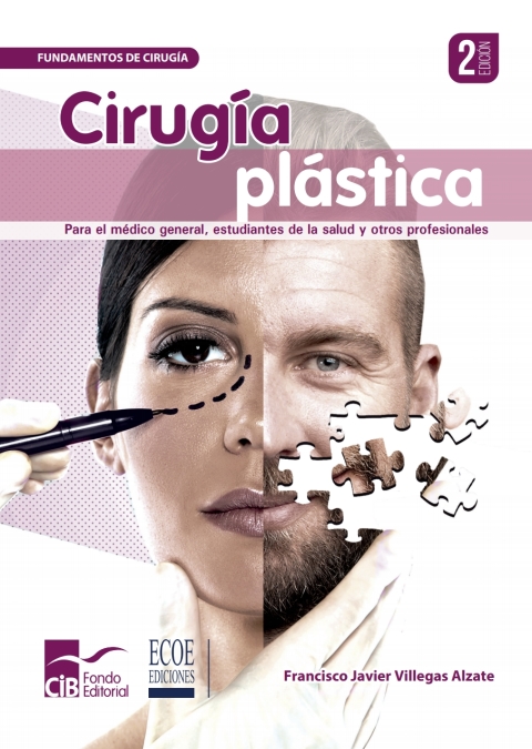 Cover image for book Cirugía plástica. Para el médico general, estudiantes de la salud y otros profesionales.