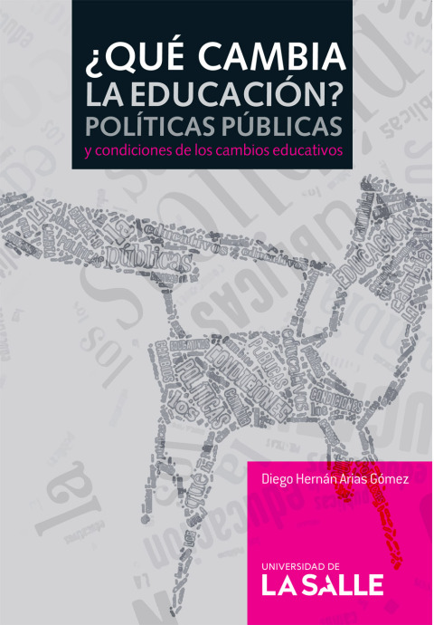 Cover image for book ¿Qué cambia la educación?:Políticas públicas y condiciones de los cambios educativos