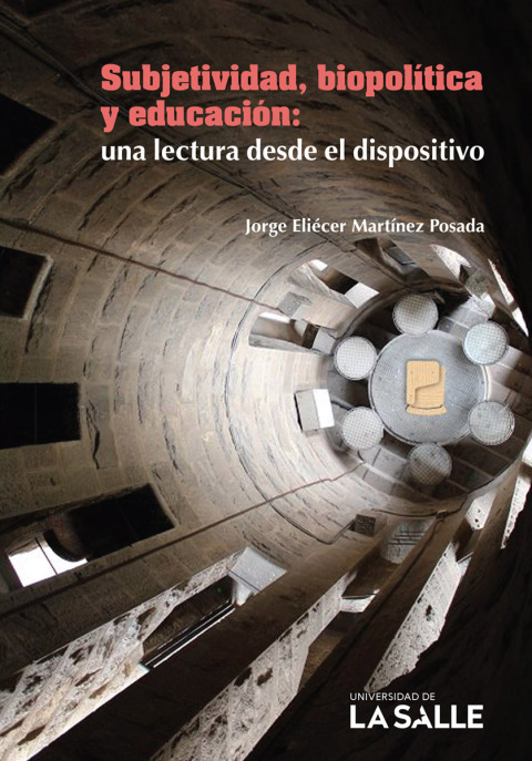 Cover image for book Subjetividad, biopolítica y educación: Una lectura desde el dispositivo