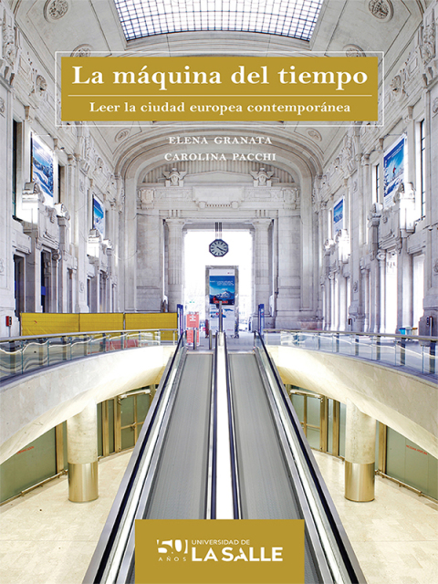 Cover image for book La máquina del tiempo: Leer la ciudad europea contemporánea