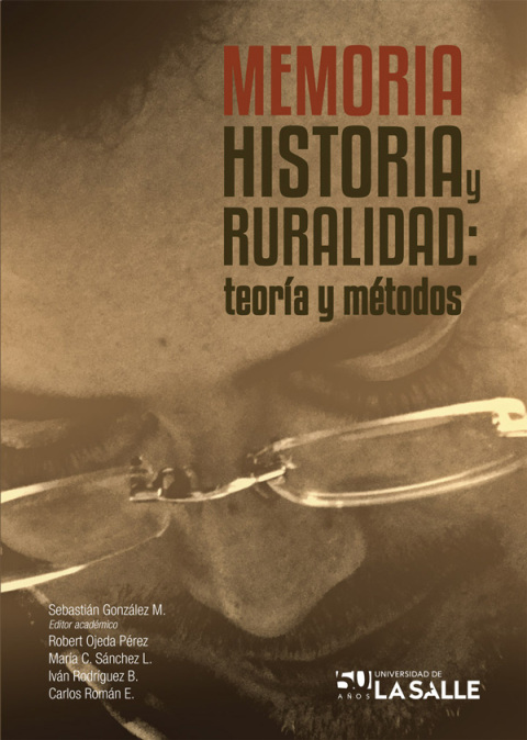 Cover image for book Memoria, historia y ruralidad: Teoría y métodos