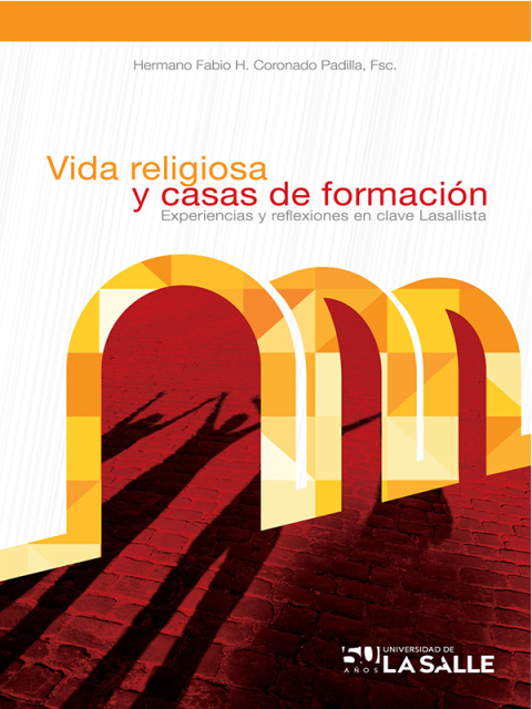Cover image for book Vida religiosa y casas de formación: Experiencias y reflexiones en clave lasallista