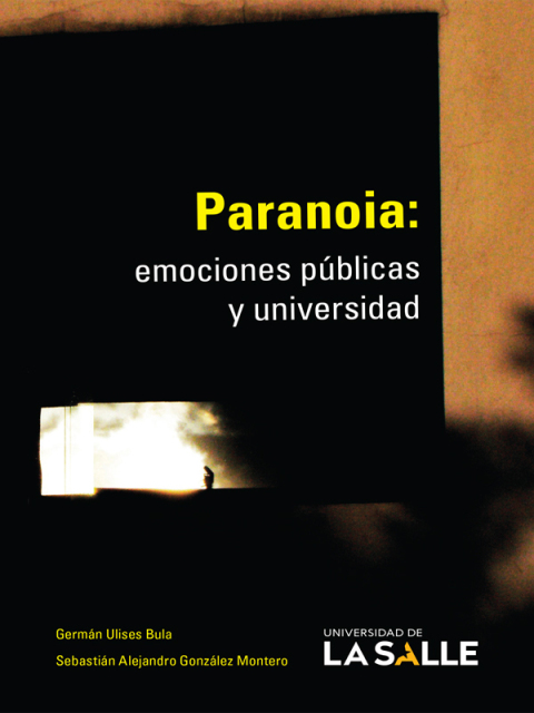 Cover image for book Paranoia: Emociones públicas y universidad