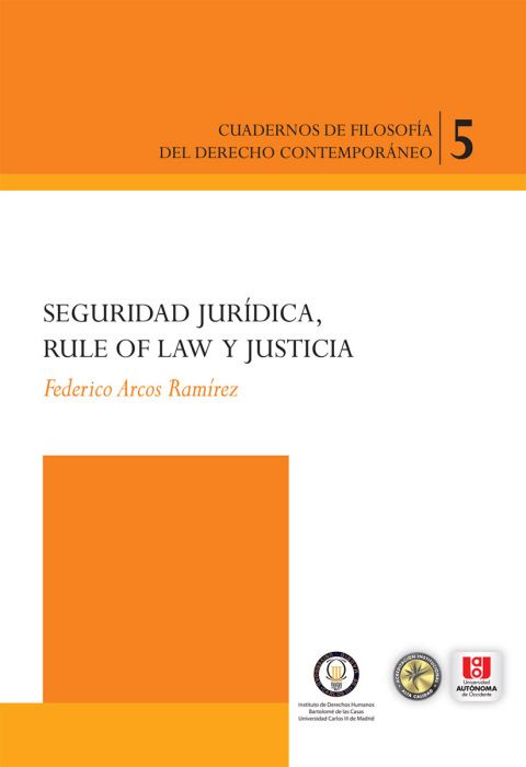Cover image for book Cuadernos de filosofía del derecho contemporáneo: seguridad jurídica, Rule of Law y Justicia.